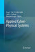 Applied Cyber-Physical Systems by Sang C. Suh