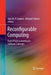 Reconfigurable Computing: From FPGAs to Hardware/Software Codesign by Joao Cardoso