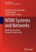 Wdm Systems and Networks: Modeling, Simulation, Design and Engineering by Antoniades