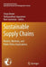 Sustainable Supply Chains: Models, Methods, and Public Policy Implications by Tonya Boone
