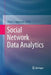 Social Network Data Analytics by Charu C. Aggarwal