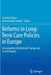 Reforms in Long-Term Care Policies in Europe: Investigating Institutional Change and Social Impacts by Costanzo Ranci