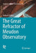 The Great Refractor of Meudon Observatory by Audouin Dollfus