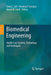 Biomedical Engineering: Health Care Systems, Technology and Techniques by Sang C. Suh
