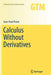 Calculus Without Derivatives by Jean-Paul Penot