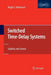 Switched Time-Delay Systems: Stability and Control by Magdi S. Mahmoud