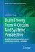 Brain Theory from a Circuits and Systems Perspective: How Electrical Science Explains Neuro-Circuits, Neuro-Systems, and Qubits by John Robert Burger