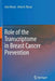 Role of the Transcriptome in Breast Cancer Prevention by Jose Russo