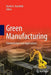 Green manufacturing by Dornfeld, D. A. (Ed.). 2013