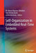 Self-Organization in Embedded Real-Time Systems by M. Teresa Higuera-Toledano
