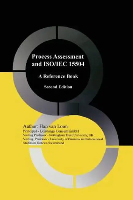 Process Assessment and Iso/Iec 15504: A Reference Book by Han Van Loon