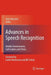 Advances in Speech Recognition: Mobile Environments, Call Centers and Clinics by Amy Neustein