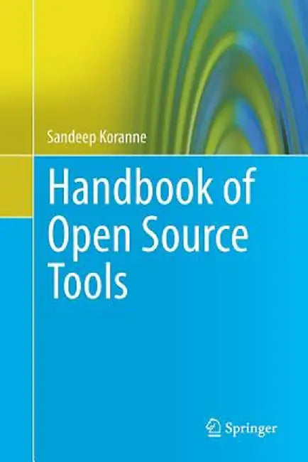 Handbook of Open Source Tools by Sandeep Koranne