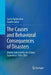 The Causes and Behavioral Consequences of Disasters: Models Informed by the Global Experience 1950-2005 by Sasha Rudenstine