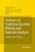 Frontiers of Statistical Decision Making and Bayesian Analysis: In Honor of James O. Berger by Ming-Hui Chen