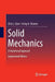 Solid Mechanics: A Variational Approach, Augmented Edition by Clive L. Dym