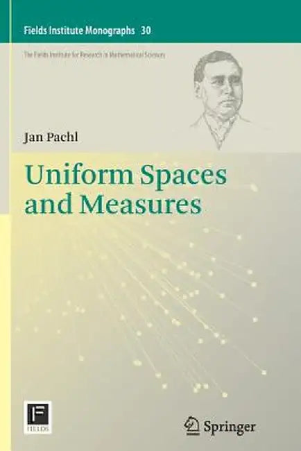 Uniform Spaces and Measures by Jan Pachl