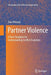 Partner Violence: A New Paradigm for Understanding Conflict Escalation by Zeev Winstok
