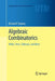 Algebraic Combinatorics: Walks, Trees, Tableaux, and More by Richard P. Stanley