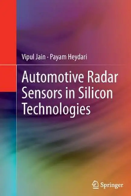 Automotive Radar Sensors in Silicon Technologies by Vipul Jain