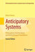 Anticipatory Systems: Philosophical, Mathematical, and Methodological Foundations by Robert Rosen