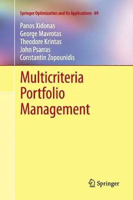 Multicriteria Portfolio Management by Panos Xidonas