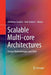 Scalable Multi-Core Architectures: Design Methodologies and Tools by Dimitrios Soudris