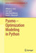 Pyomo - Optimization Modeling in Python by William E. Hart