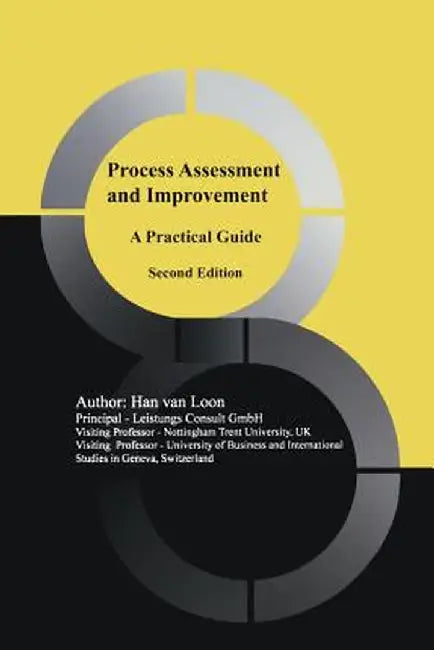 Process Assessment and Improvement: A Practical Guide by Han Van Loon