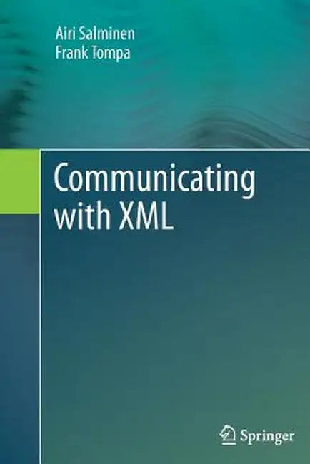 Communicating with XML by Airi Salminen