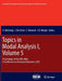 Topics in Modal Analysis I, Volume 5: Proceedings of the 30th Imac, a Conference on Structural Dynamics, 2012 by R. Allemang