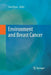 Environment and Breast Cancer by Jose Russo