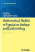 Mathematical Models in Population Biology and Epidemiology by Fred Brauer, Carlos Castillo-Chavez