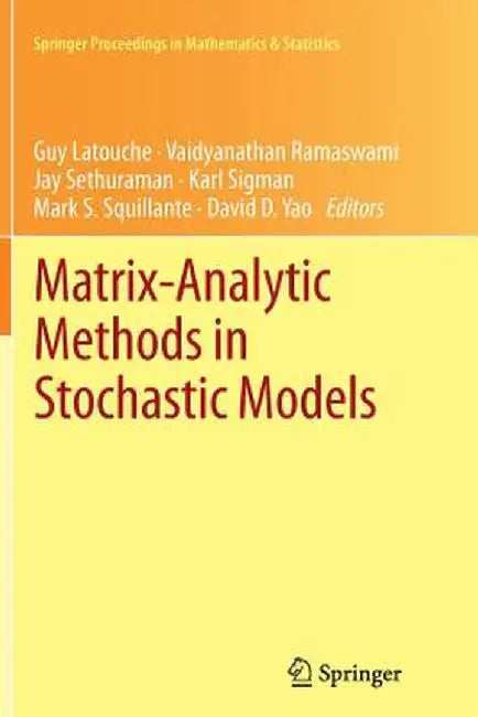 Matrix-Analytic Methods in Stochastic Models by Guy Latouche