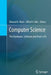 Computer Science: The Hardware, Software and Heart of It by Edward K. Blum