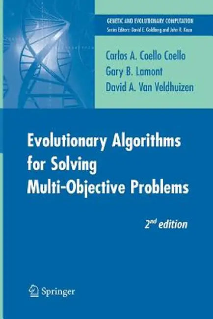 Evolutionary Algorithms for Solving Multi-Objective Problems by Carlos Coello Coello