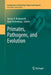 Primates, Pathogens, and Evolution by Jessica F. Brinkworth