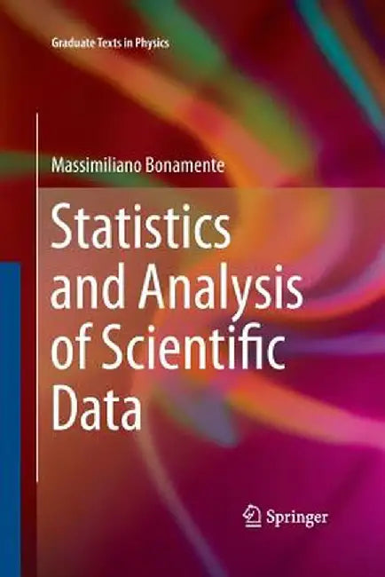 Statistics and Analysis of Scientific Data by Massimiliano Bonamente