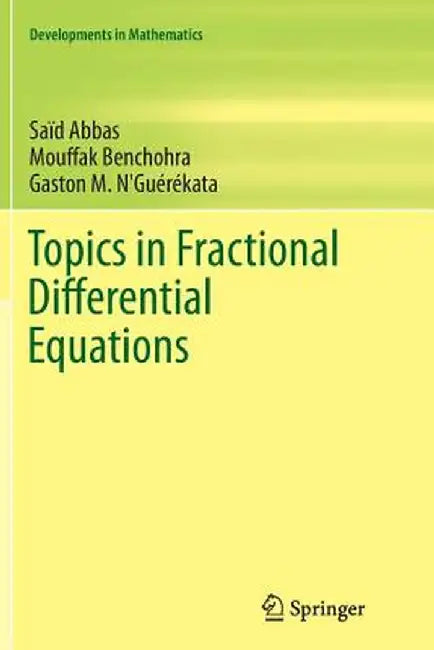 Topics in Fractional Differential Equations by Saïd Abbas