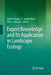 Expert Knowledge and Its Application in Landscape Ecology by Ajith H. Perera