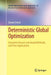 Deterministic Global Optimization: Geometric Branch-And-Bound Methods and Their Applications by Daniel Scholz