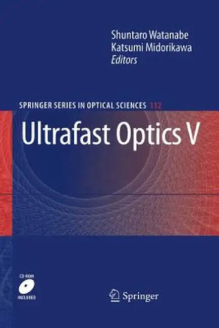 Ultrafast Optics V by Shuntaro Watanabe