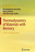 Thermodynamics of Materials with Memory: Theory and Applications by Giovambattista Amendola