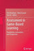Assessment in Game-Based Learning: Foundations, Innovations, and Perspectives by Dirk Ifenthaler