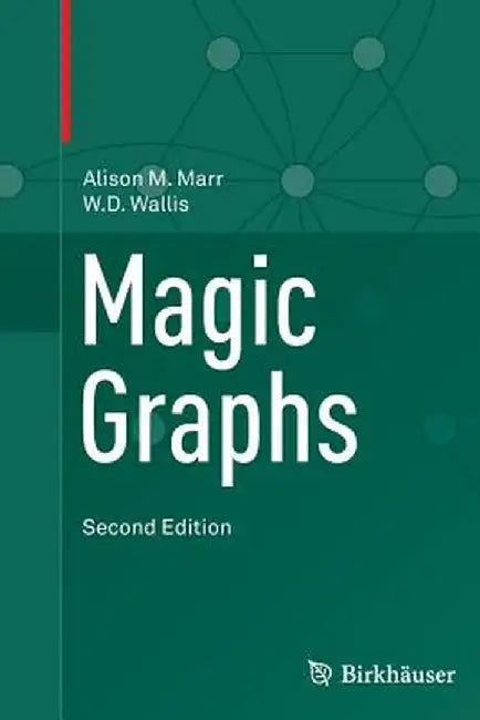 Magic Graphs by Alison M. Marr