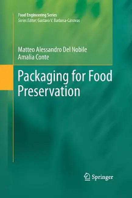Packaging for Food Preservation by Matteo Alessandro Del Nobile