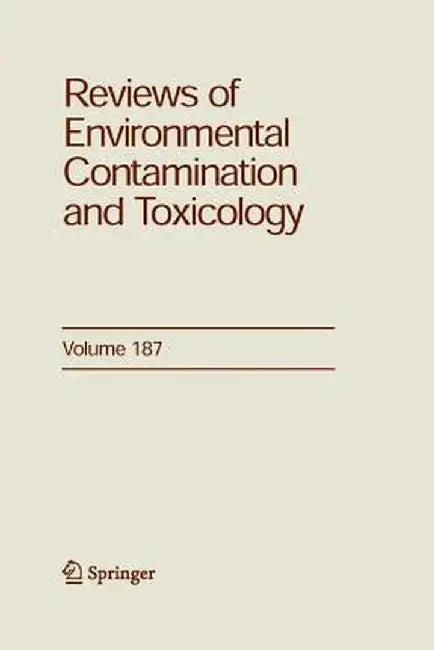 Reviews of Environmental Contamination and Toxicology 187 by George Ware