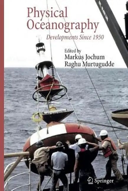 Physical Oceanography: Developments Since 1950 by Markus Jochum