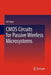 CMOS Circuits for Passive Wireless Microsystems by Fei Yuan