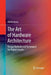 The Art of Hardware Architecture: Design Methods and Techniques for Digital Circuits by Mohit Arora